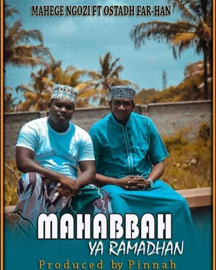 Mahege Ngozi ft Ostadh Farhan - Mahaba Ya Ramadhani