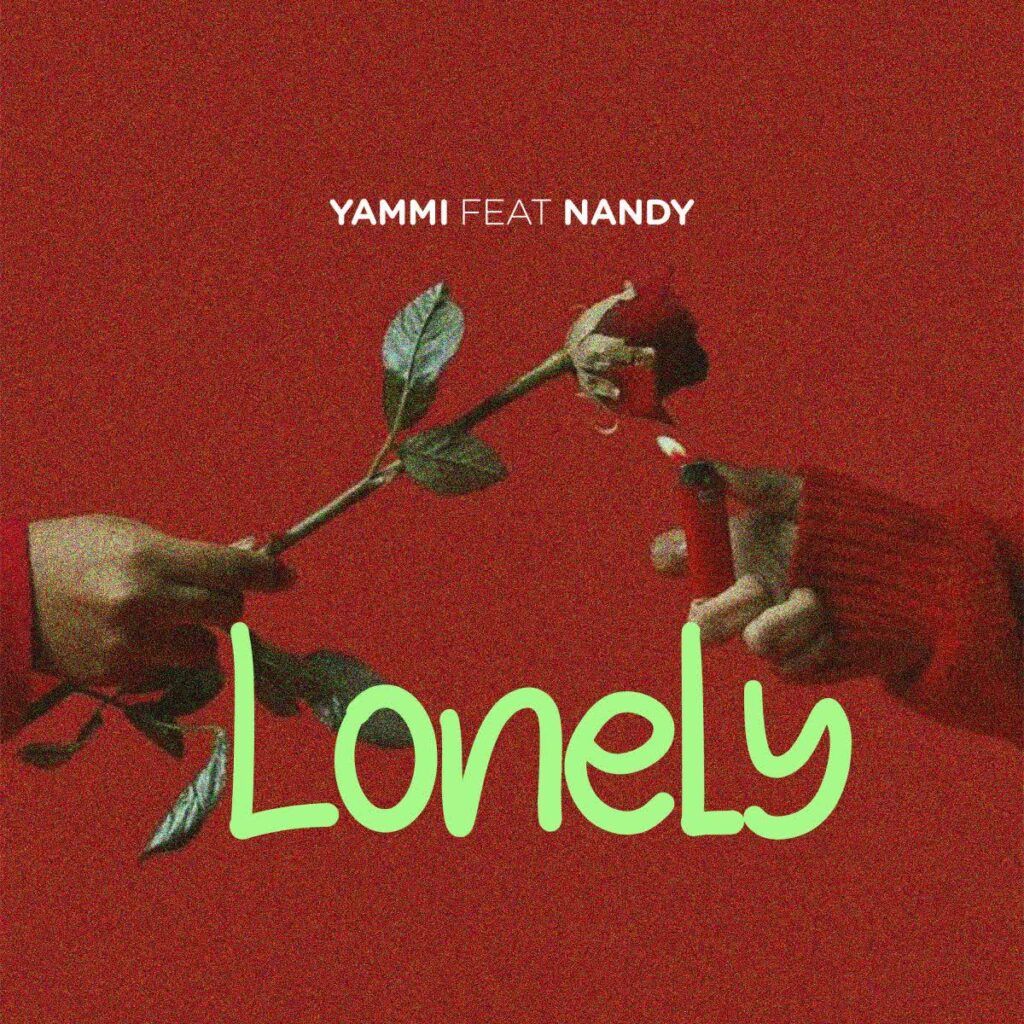 Yammi Ft. Nandy - Lonely