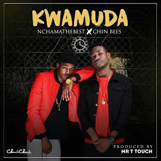 Audio: Nchama The Best ft. Chin Bees - Kwa Muda (Mp3 Download) - KibaBoy