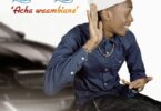 Audio: Goodluck Gozbert - Acha Waambiane (Mp3 Download) - KibaBoy