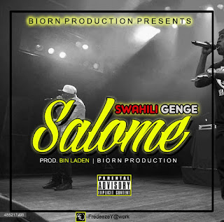 Audio: Swahili Genge - Salome (Mp3 Download) - KibaBoy