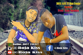 Audio: Roja Kiss Ft Man Fongo - Tucheze (Mp3 Download) - KibaBoy