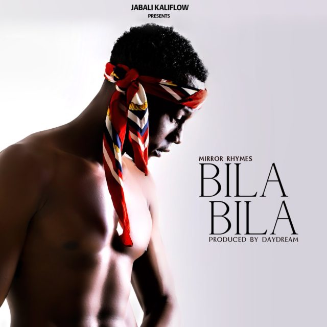 Audio: Mirror Rhymes – Bila Bila (Mp3 Download) - KibaBoy