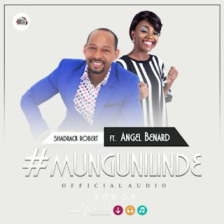 Audio: Shadrack ft. Angel Benard – Mungu Nilinde (Mp3 Download) - KibaBoy