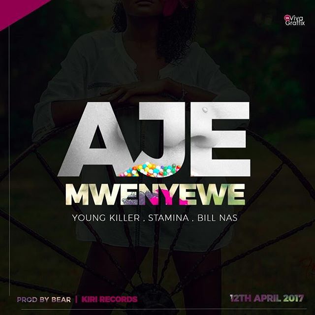 Audio: Young Killer Ft Stamina & BillNass - Aje Mwenyewe (Mp3 Download) - KibaBoy