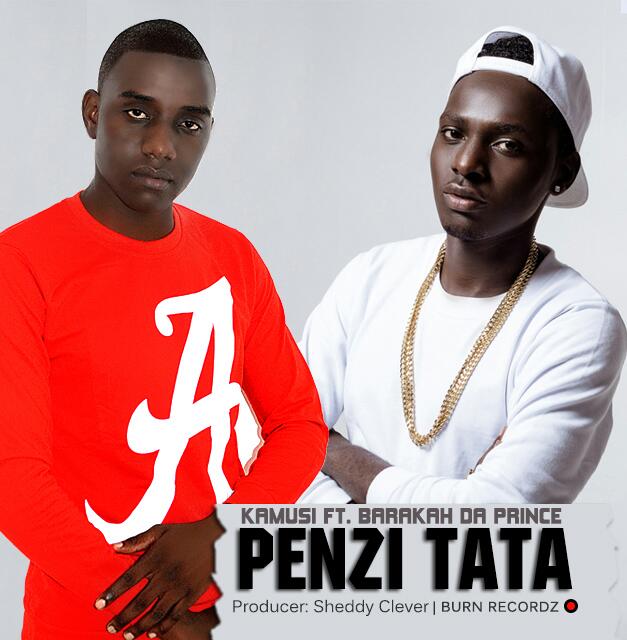 Audio: Kamusi Ft. Baraka The Prince - Penzi Tata (Mp3 Download) - KibaBoy