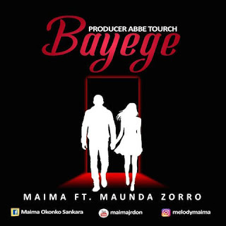 Audio: Maima ft Maunda Zoro – Bayege (Mp3 Download) - KibaBoy