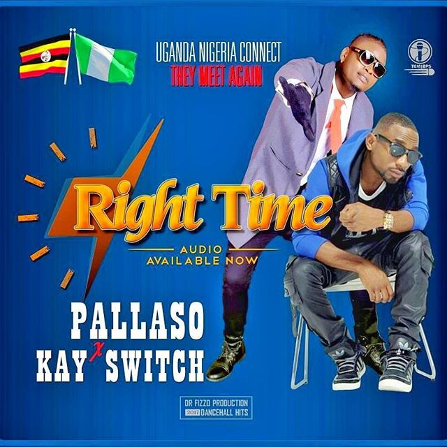 Audio: Pallaso Ft KaySwitch - Right Time (Mp3 Download) - KibaBoy