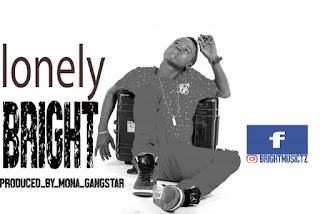 Audio: Bright - Lonely (Mp3 Download) - KibaBoy