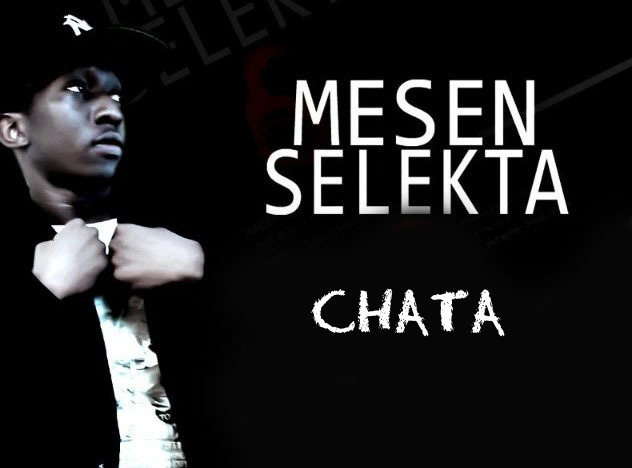 Audio: Mesen Selekta - Chata (Mp3 Download) - KibaBoy