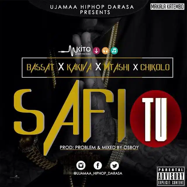 Audio: Bassat X Kakiva X Mtashi X Chikolo - Safi TU (Mp3 Download)