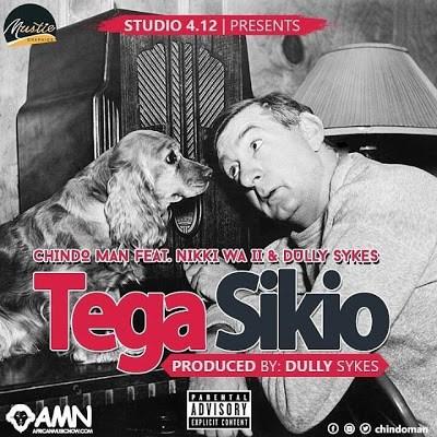 Audio: Chindo Man Ft Nikki Wa Pili & Dully Sykes - Tega Sikio (Mp3 Download) - KibaBoy