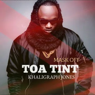 Audio: Khaligraph Jones - Toa Tint (Mask Off) (Mp3 Download)