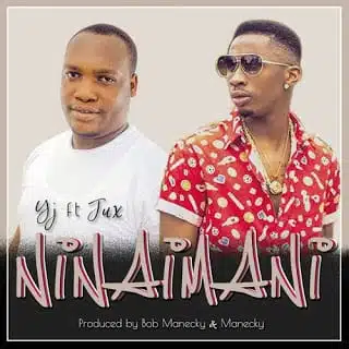 Audio: YJ Ft Jux - Nina Imani (Mp3 Download)
