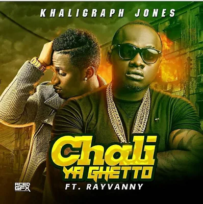 Audio: Khaligraph Jones ft Rayvanny - Chali ya Ghetto (Mp3 Download)