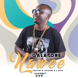 Audio: Galatone – Nawee (Mp3 Download)