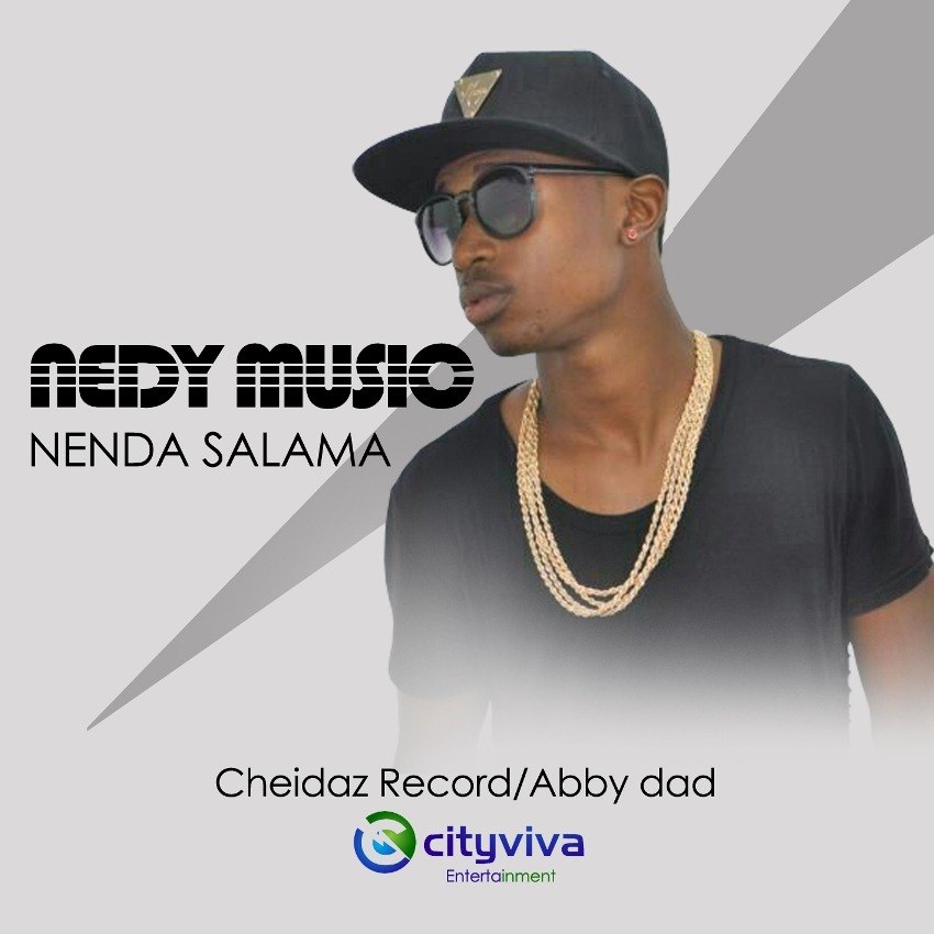 Audio: Nedy Music - Nenda Salama (Mp3 Download) - KibaBoy