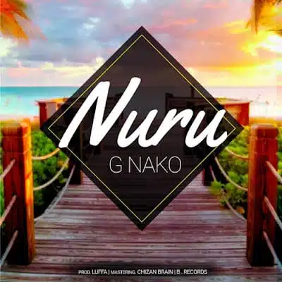 Audio: G Nako - NURU (Mp3 Download)