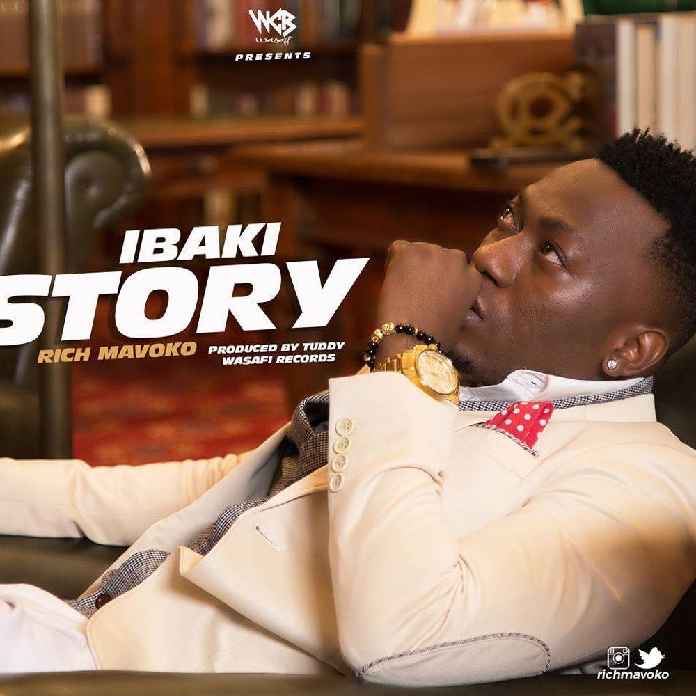 Audio: Rich Mavoko - Ibaki Story (Mp3 Download) - KibaBoy