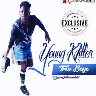 Audio: Young Killer - True Boya (Mp3 Download)