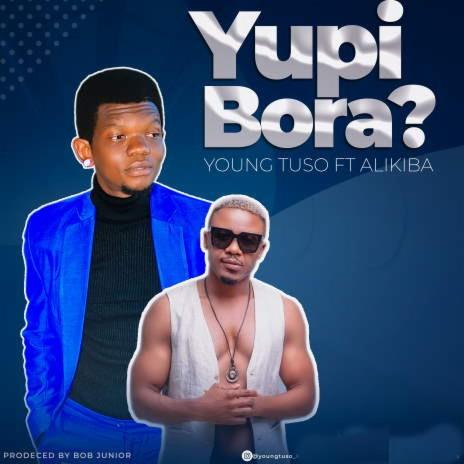 Audio: Young Tuso ft. Alikiba - Yupi Bora (Mp3 Download) - KibaBoy