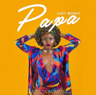 Audio: Gigy Money – Papa (Mp3 Download) - KibaBoy