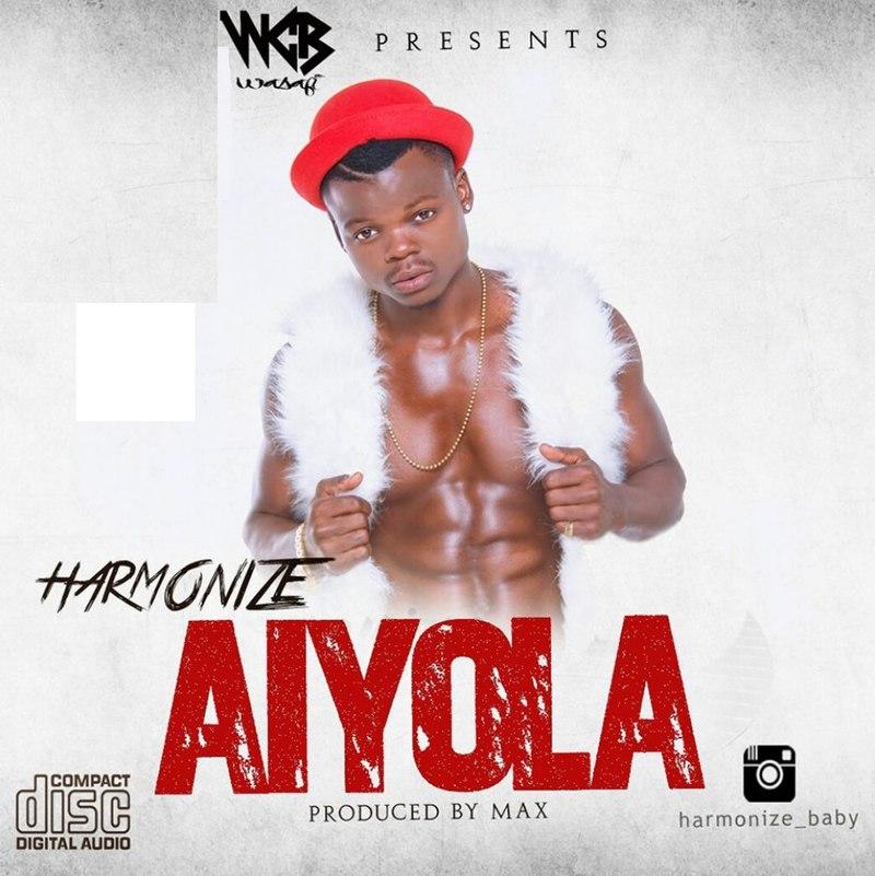 Audio: Harmonize - Aiyola (Mp3 Download) - KibaBoy