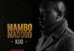 Kijo2BMambo2BMadogo