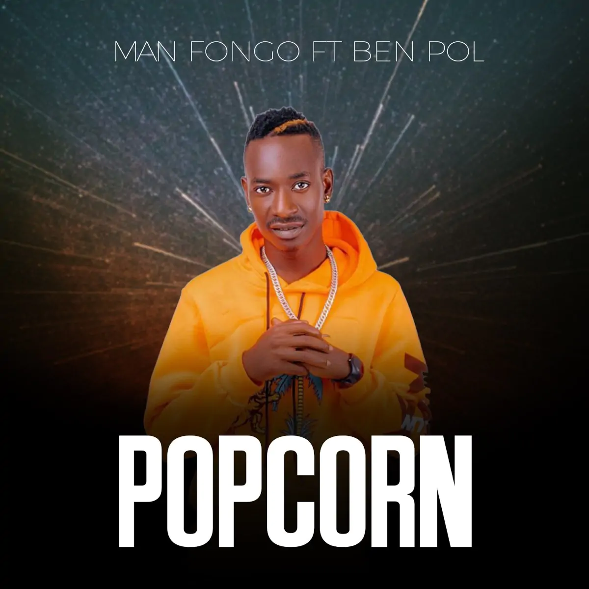 Audio: Man Fongo Ft Ben Pol - Popcorn (Mp3 Download)