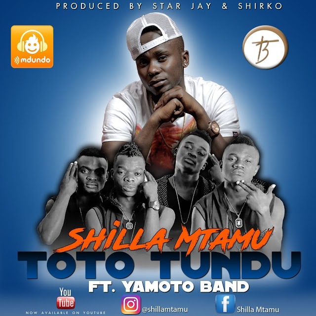 Audio: Shilla Mtamu Ft. Yamoto Band - Toto Tundu (Mp3 Download) - KibaBoy