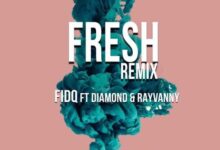 Audio: Fid Q Ft. Diamond Platnumz & Rayvanny - Fresh Remix (Mp3 Download) - KibaBoy