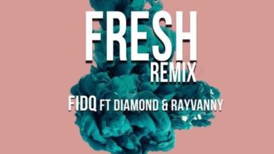 Audio: Fid Q Ft. Diamond Platnumz & Rayvanny - Fresh Remix (Mp3 Download) - KibaBoy