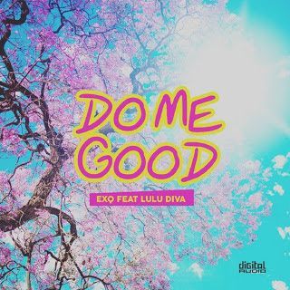 ExQ Ft Lulu Diva - Do Me Good