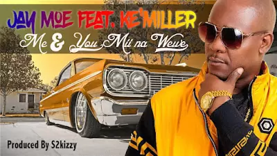 Audio: Jay Moe Ft. Ke'miller - Me & You (Mii Na Wee) (Mp3 Download)