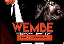 Timmy2BTDat2BFt.2BOtile2BBrown2B 2BWembe