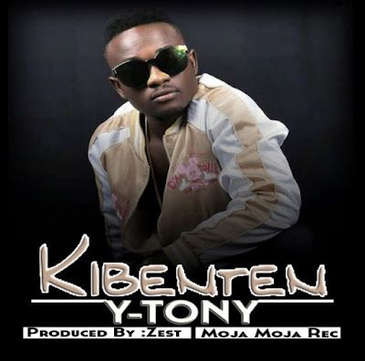 Audio: Y Tony - Kibenten (Mp3 Download) - KibaBoy