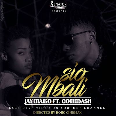 Jay Maiko Ft. Come Dash - Sio Mbali [Official Video]