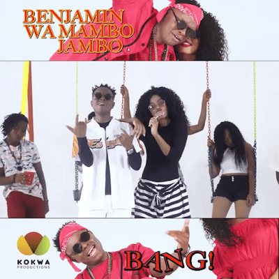 VIDEO: Benjamin wa Mambo Jambo - Bang (Mp4 Download) - KibaBoy