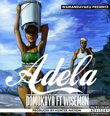 Audio: Domo Kaya – Adela (Mp3 Download)