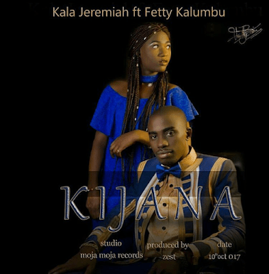 Audio: Kala Jeremiah Ft Fetty Kalumbu – Kijana (Mp3 Download) - KibaBoy