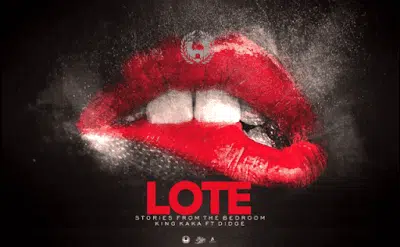 King Kaka Ft Didge - Lote