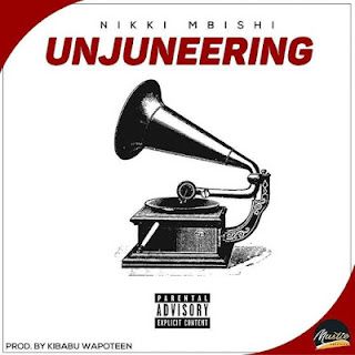 Audio: Nikki Mbishi - Unjuneering (Mp3 Download) - Kibaboy