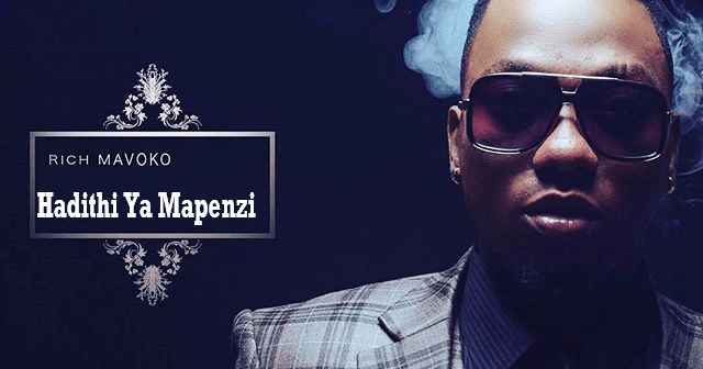 Audio: Rich Mavoko - Hadithi Ya Mapenzi (Mp3 Download) - KibaBoy