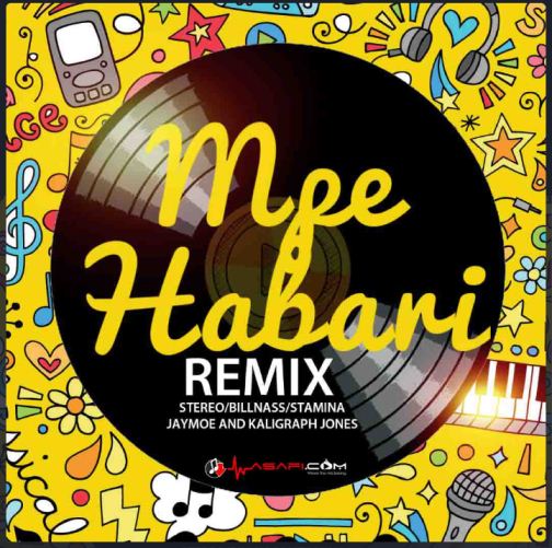 Stereo Ft. Billnas, Stamina, Jay Moo, Rich Mavocko & Khaligraph Jones - Mpe Habari Remix