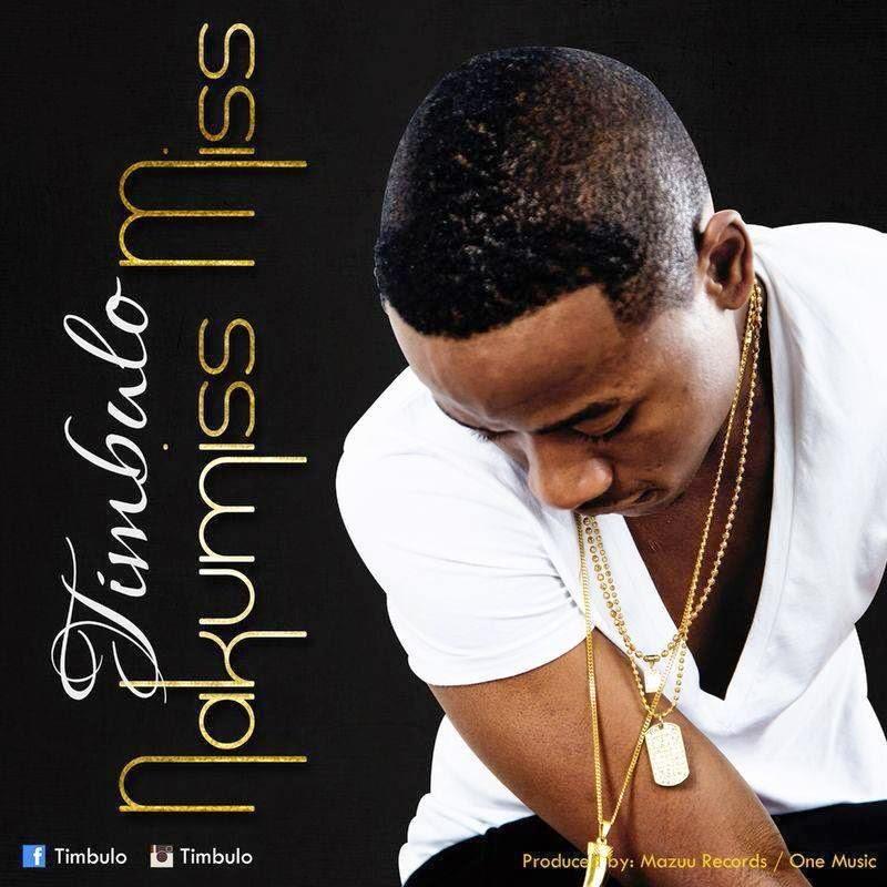 Audio: Timbulo - Nakumiss Miss (Mp3 Download) - KibaBoy