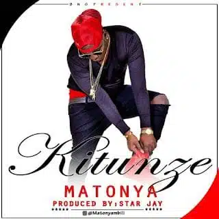 Audio: Matonya - Kitunze (Mp3 Download)
