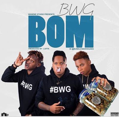 Audio: BWG – Bom (Mp3 Download) - KibaBoy