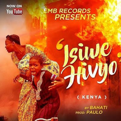 Audio: Bahati - Isiwe Hivyo (Mp3 Download) - KibaBoy