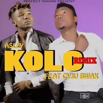 Audio: Aslay Ft. Cyju Bwax - Kolo Remix (Mp3 Download)
