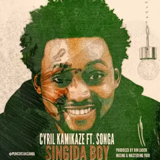 Audio: Cyrill Kamikaze Ft Songa – Singida Boy (Mp3 Download)